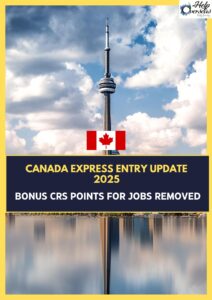 Canada Express Entry Update: Removal of Bonus CRS Points for Arranged Employment Impacting Immigration Candidates